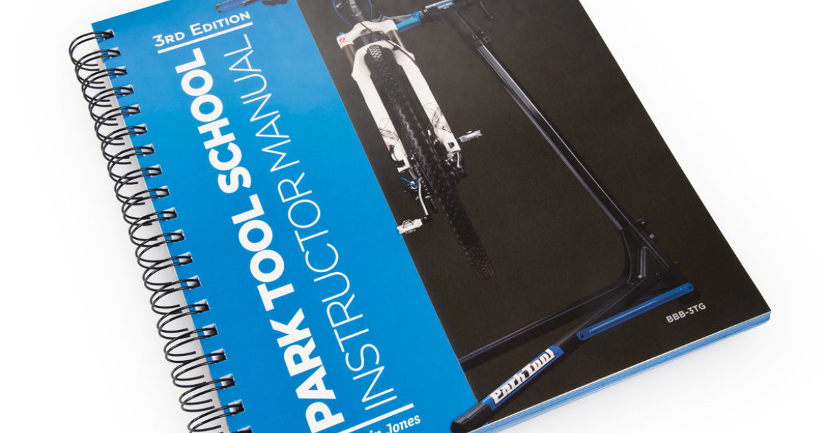 Instructor's Guide for Park Tool School - 3rd Edition